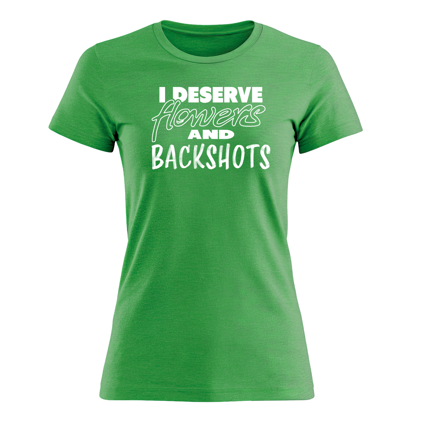 I Deserve - Women's Tee