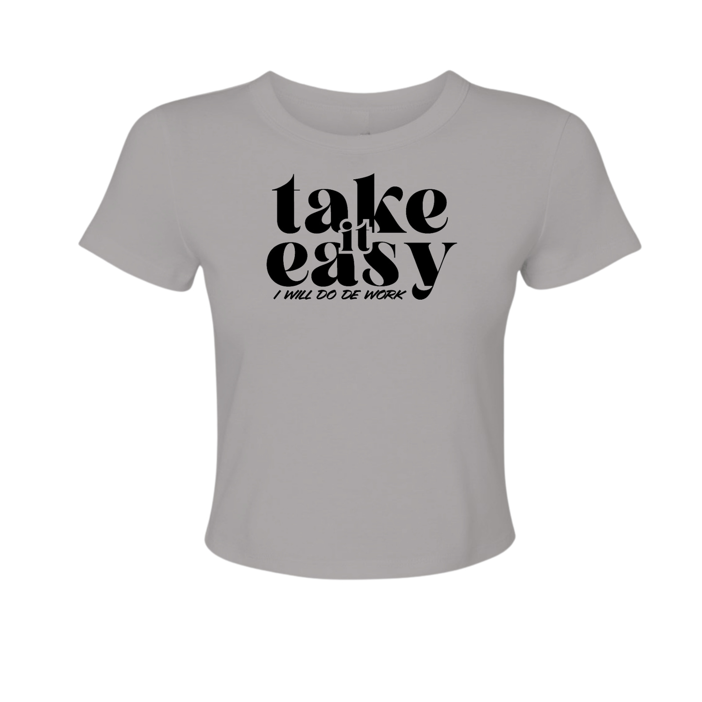 Take It Easy - Women's Baby Tee