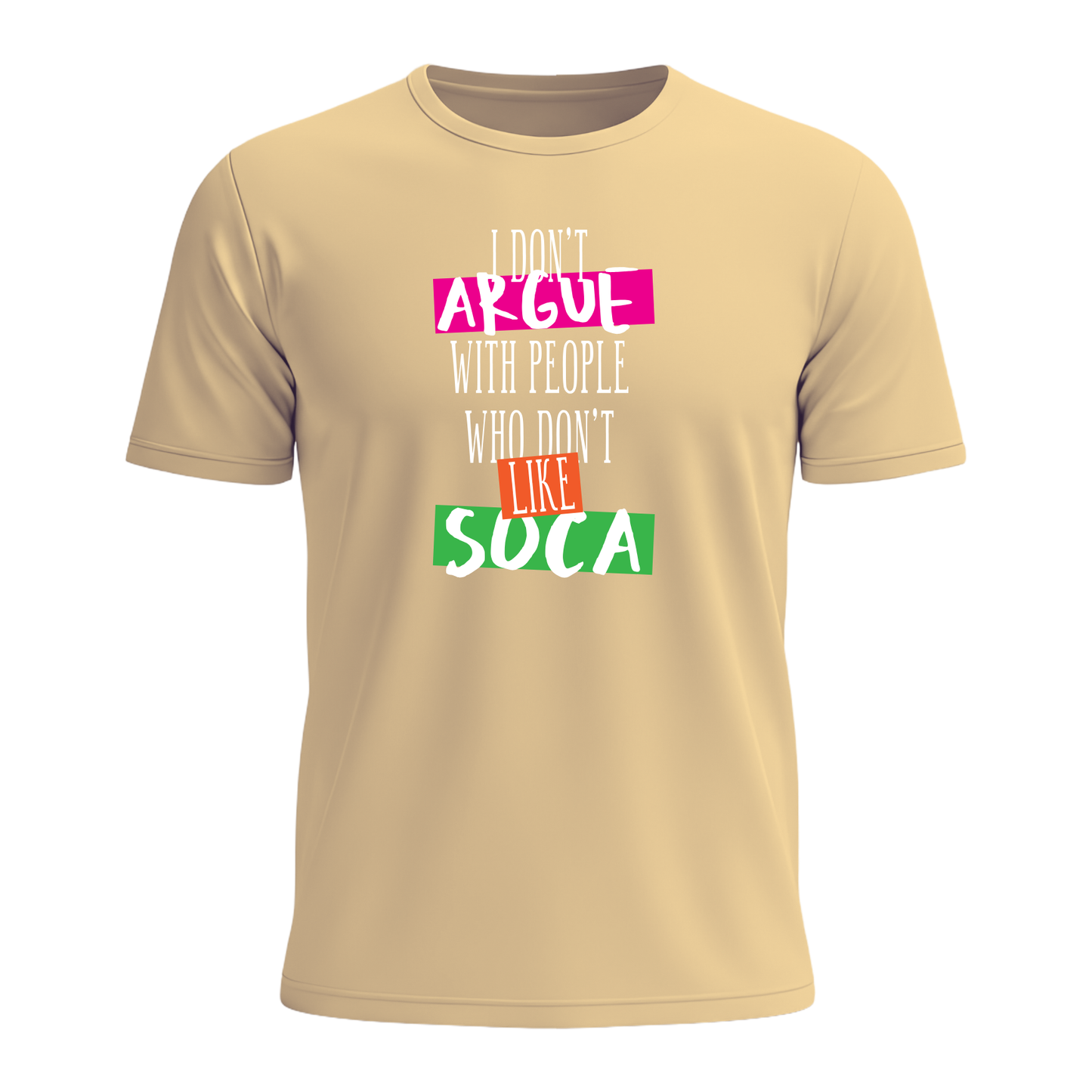 I Don't Argue - Men's Tee