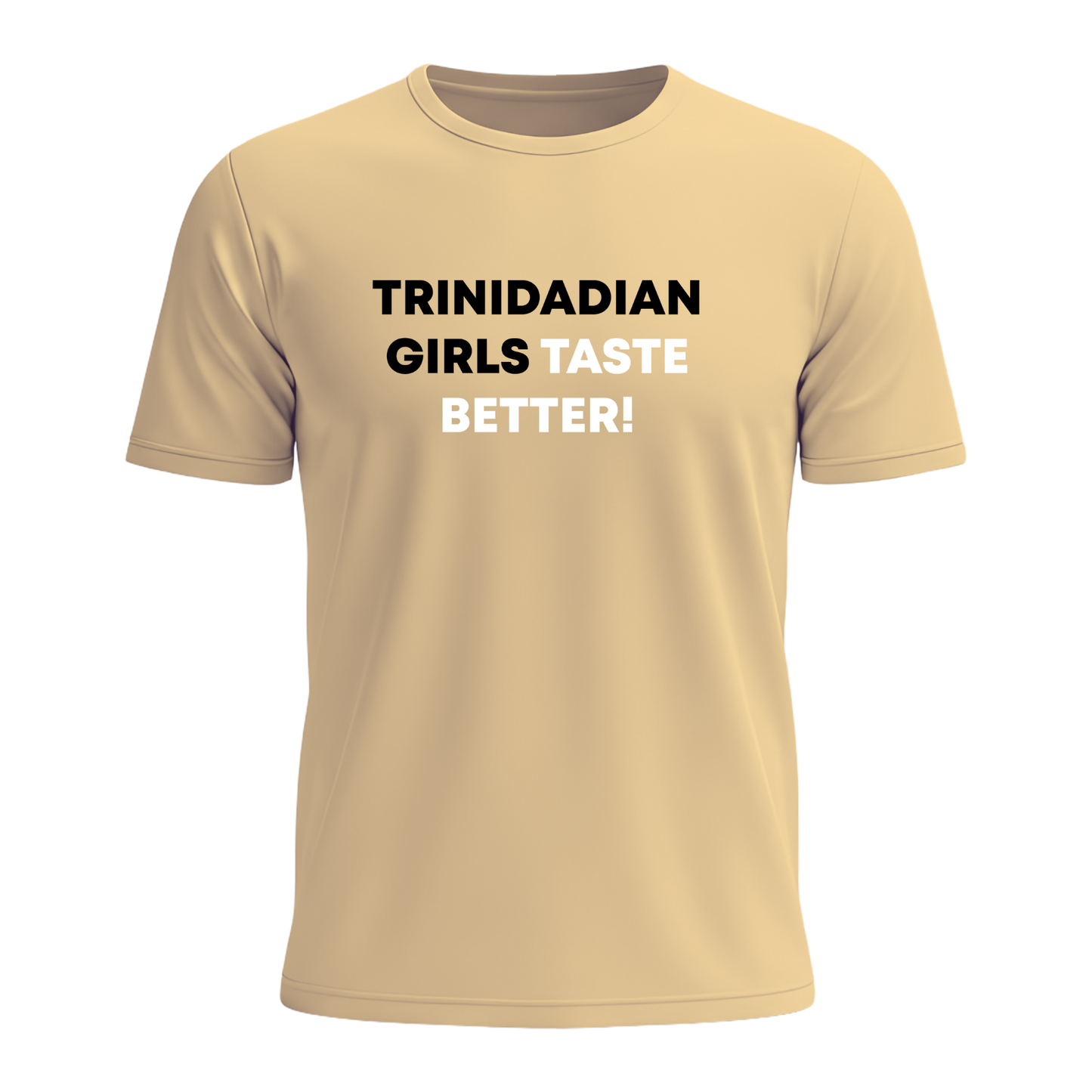Trini Girls Taste Better - Men's Tee