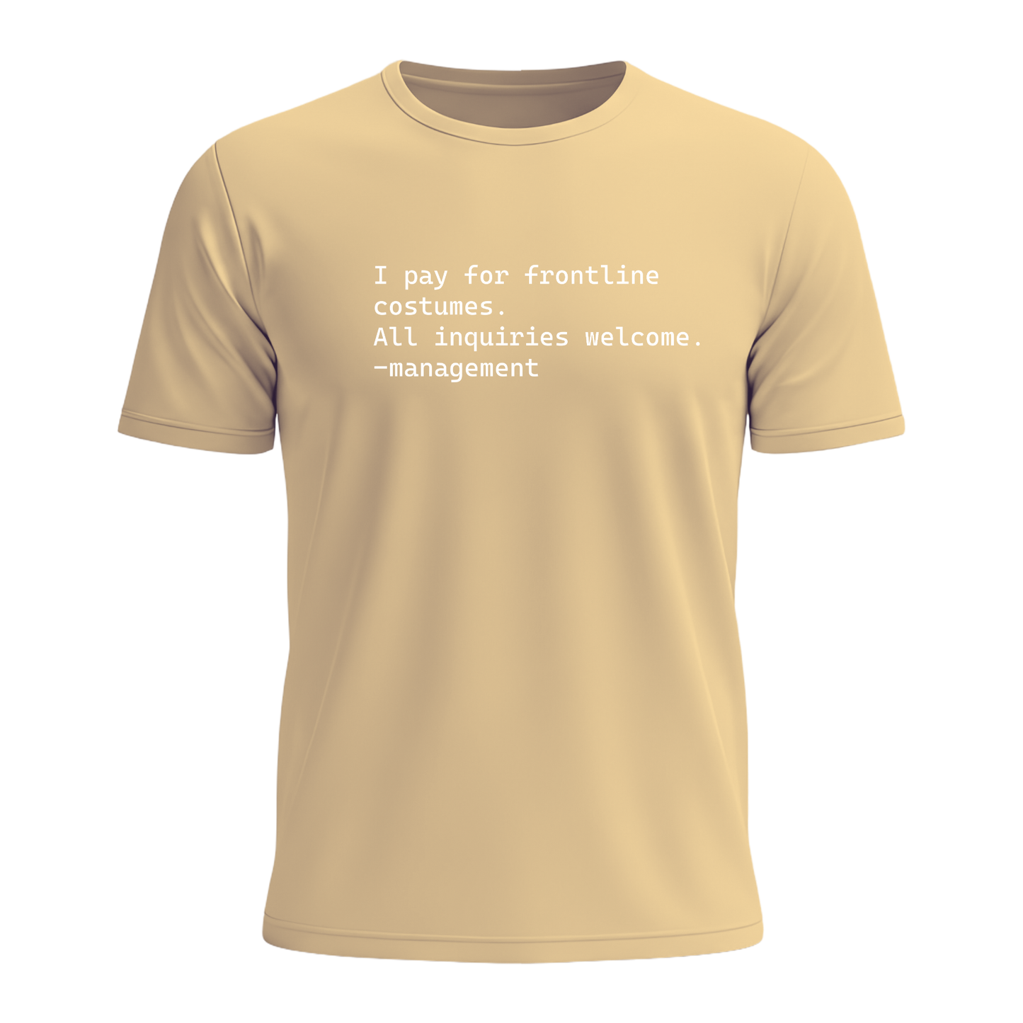 I Pay For Frontline Costumes - Men's Tee