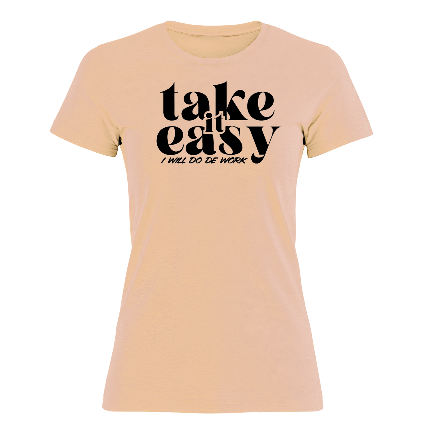 Take It Easy - Women's Tee