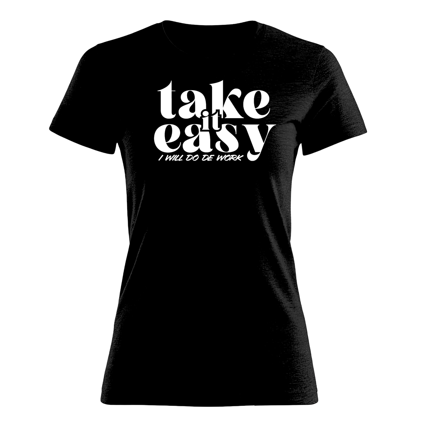 Take It Easy - Women's Tee