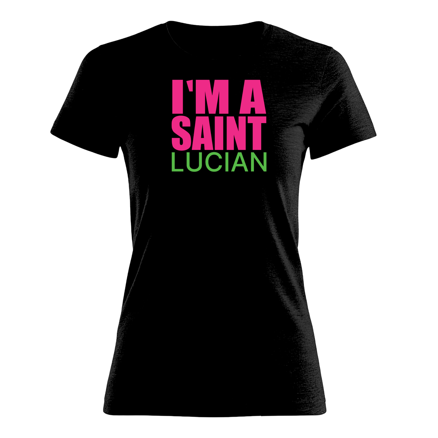 I'm A Saint Lucian - Women's Tee