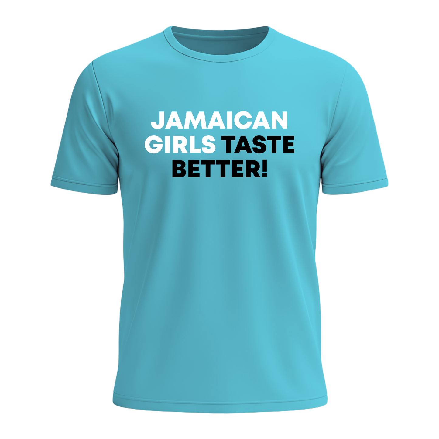 Jamaican Girls Taste Better - Men's Tee