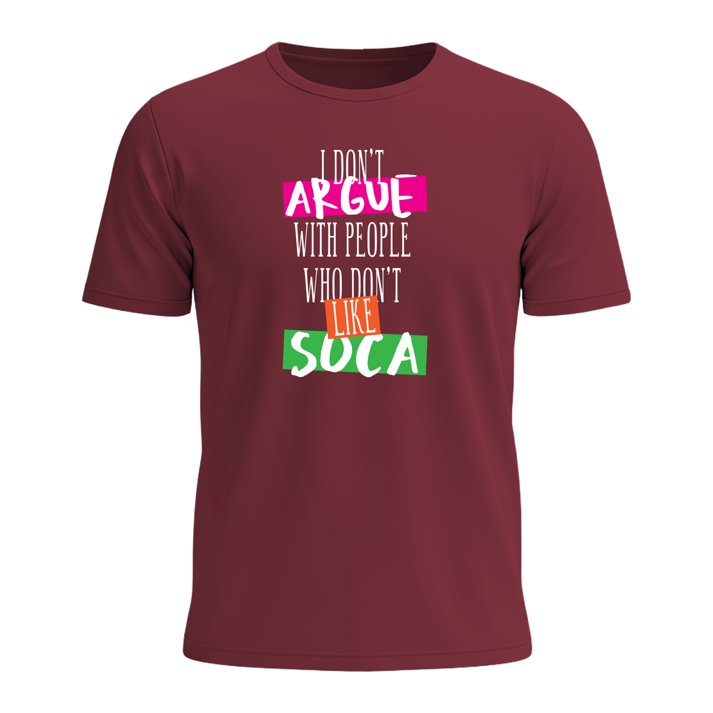 I Don't Argue - Men's Tee