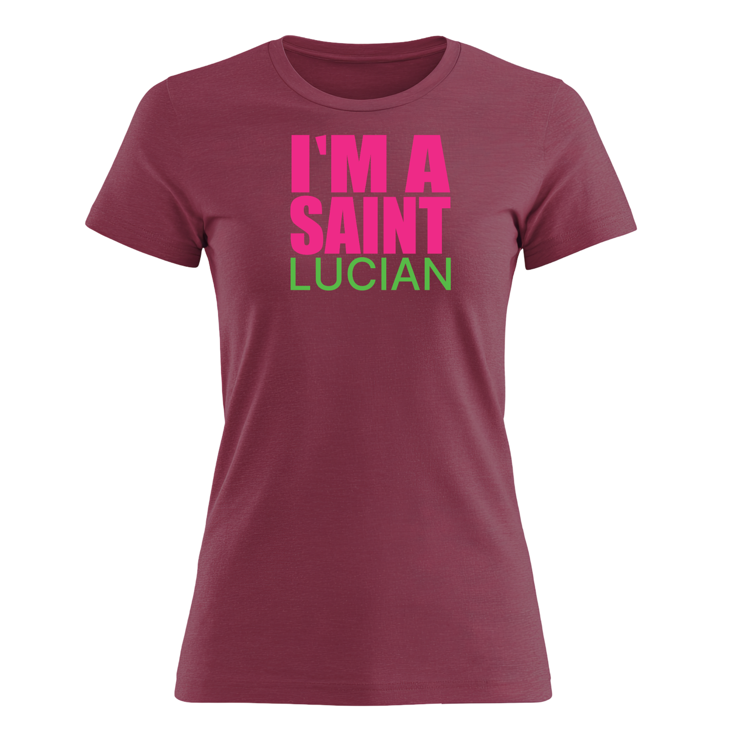I'm A Saint Lucian - Women's Tee