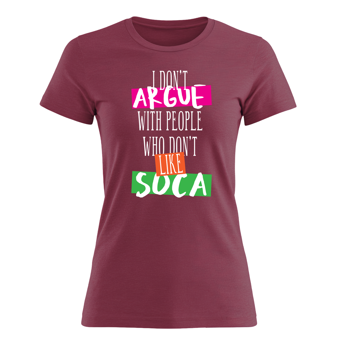 I Don't Argue - Women's Tee