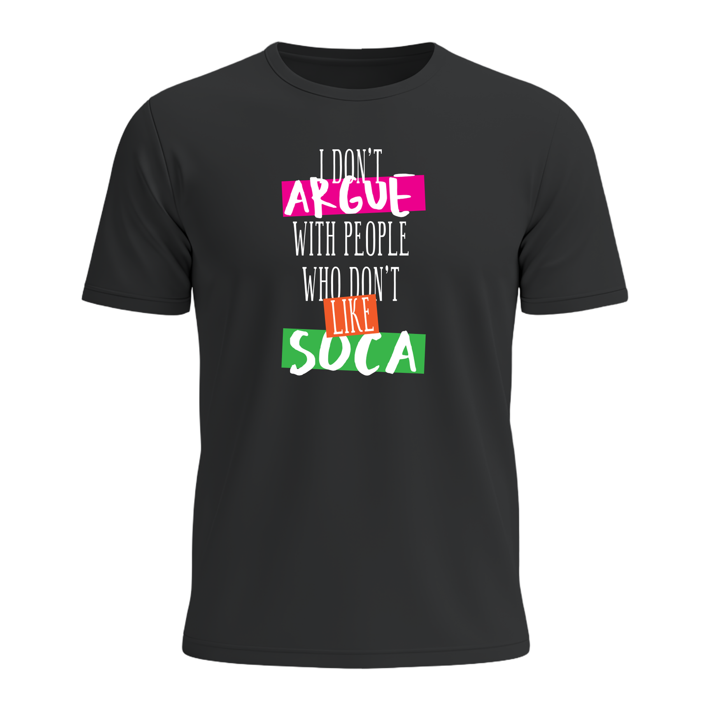 I Don't Argue - Men's Tee