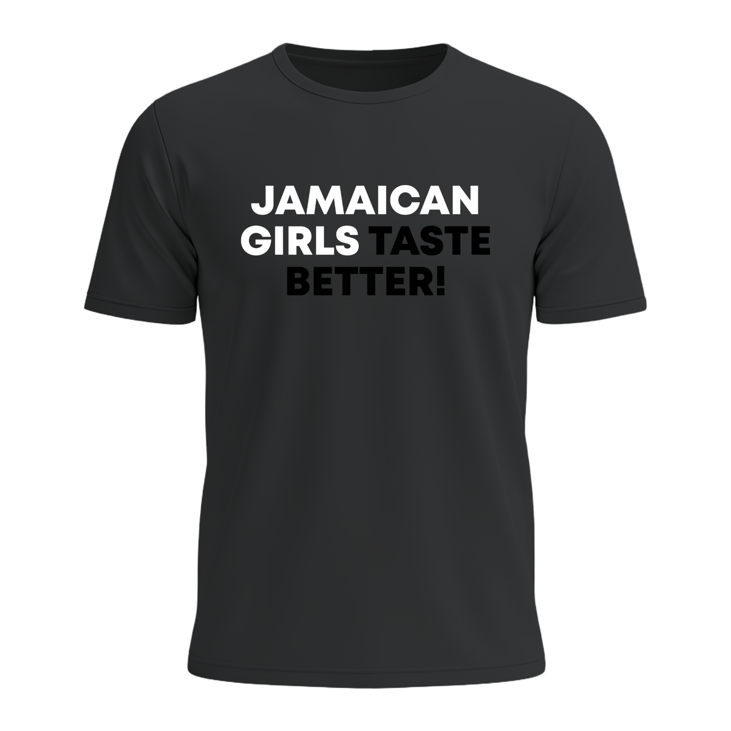 Jamaican Girls Taste Better - Men's Tee