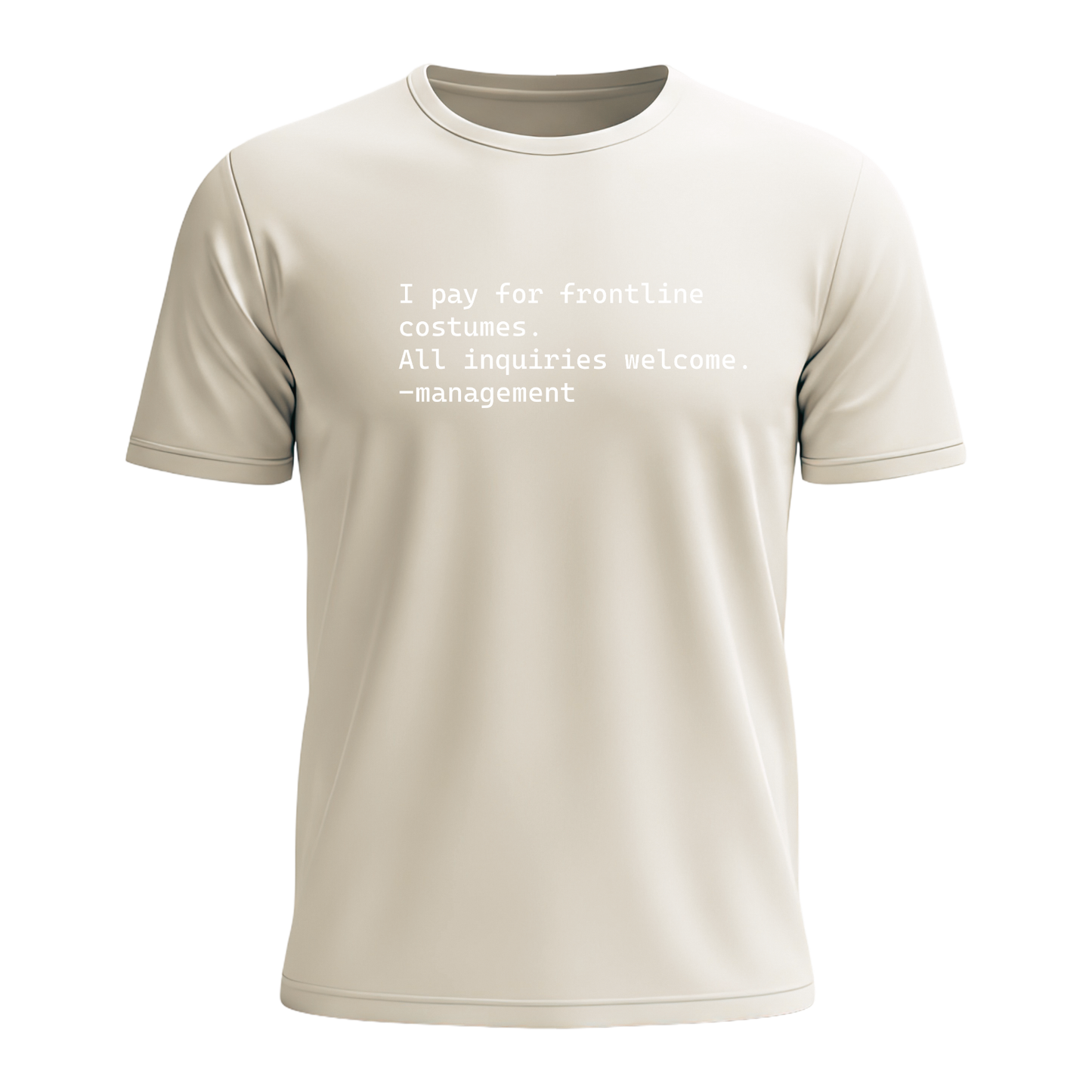 I Pay For Frontline Costumes - Men's Tee