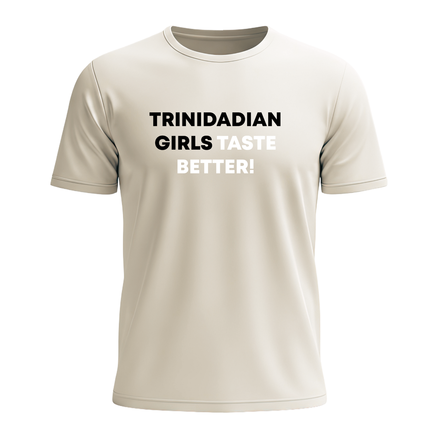Trini Girls Taste Better - Men's Tee