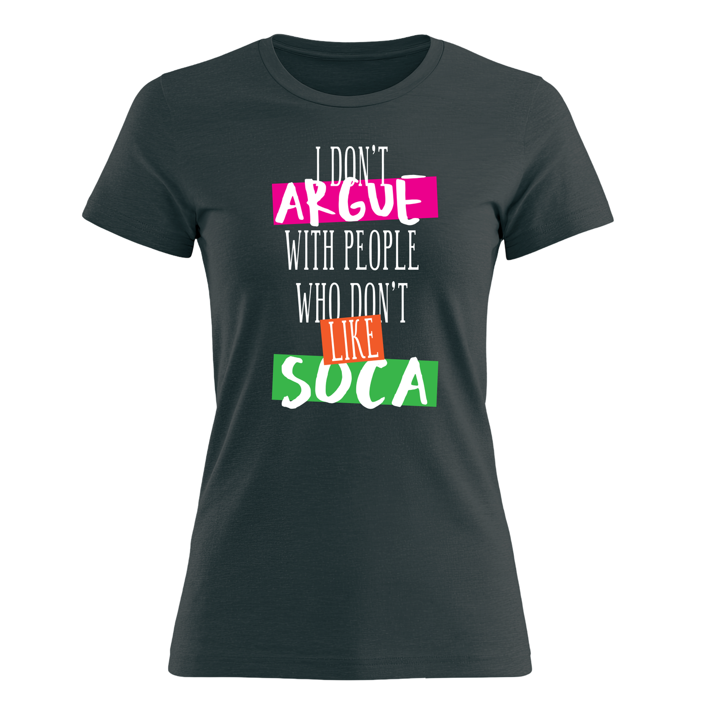I Don't Argue - Women's Tee