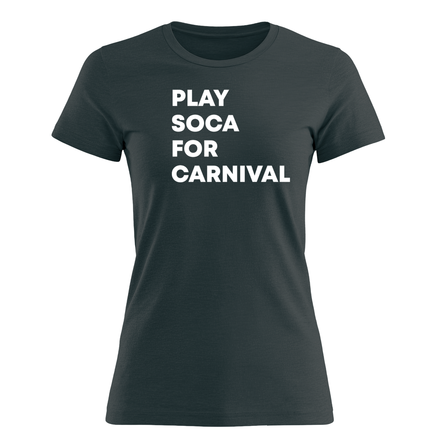 Play Soca for Carnival - Women's Tee