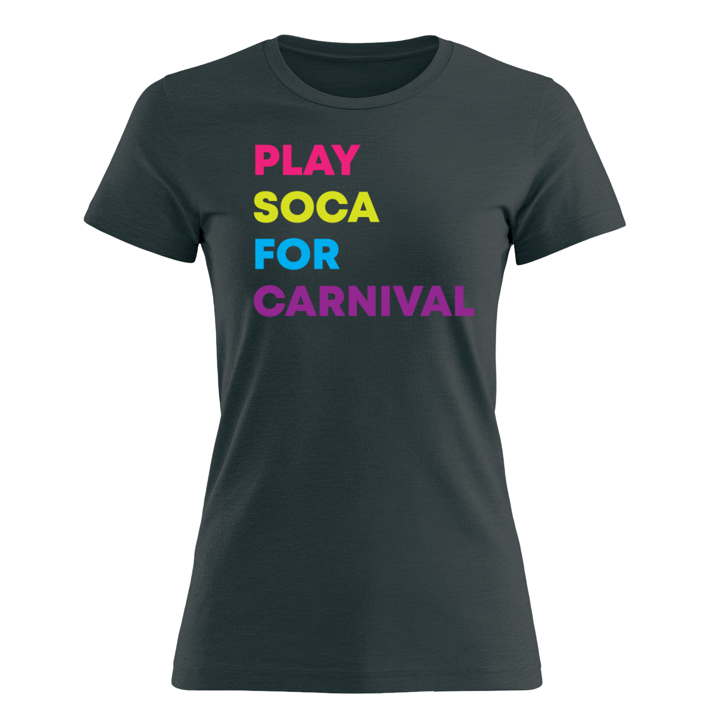 Play Soca at Carnival - Women's Tee