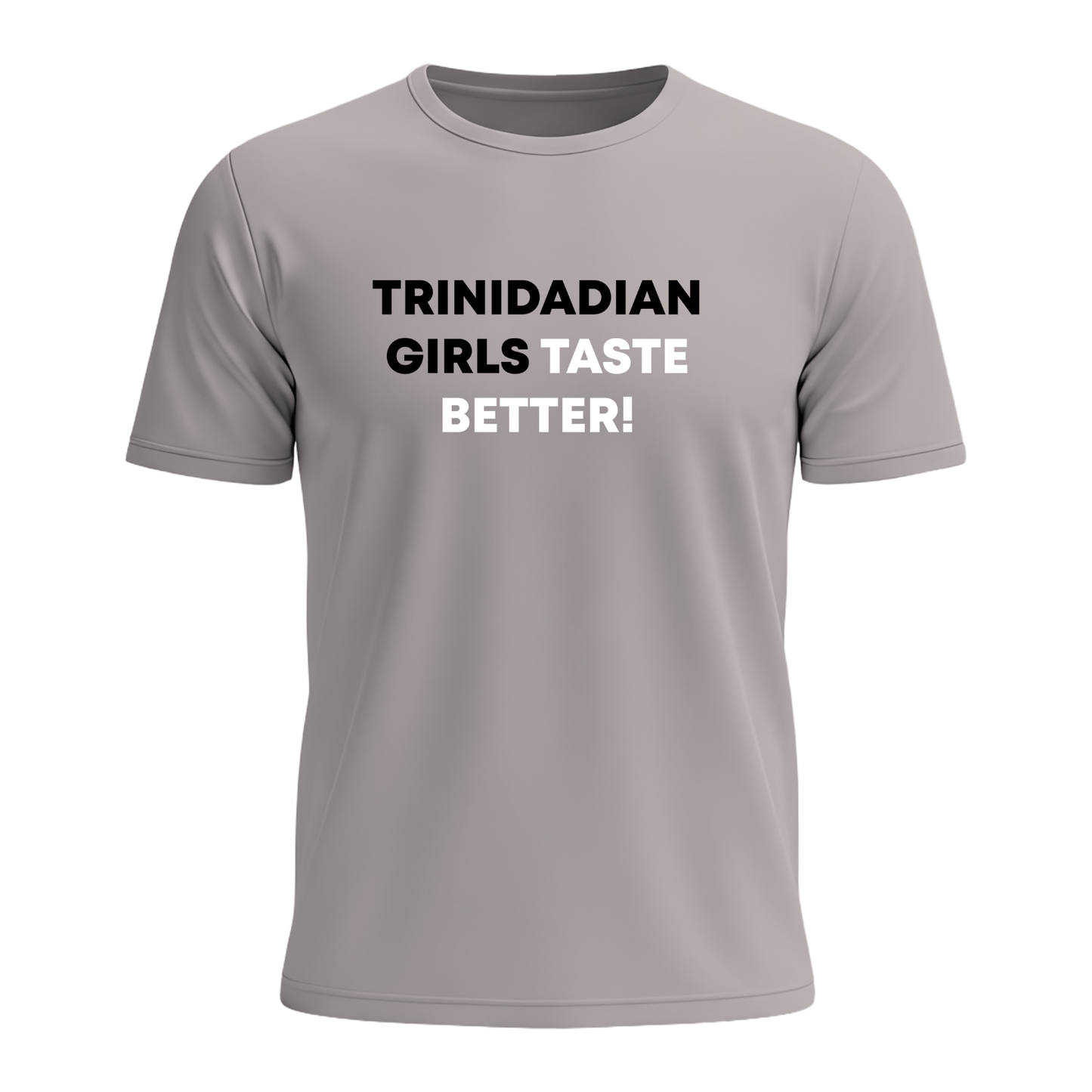 Trini Girls Taste Better - Men's Tee
