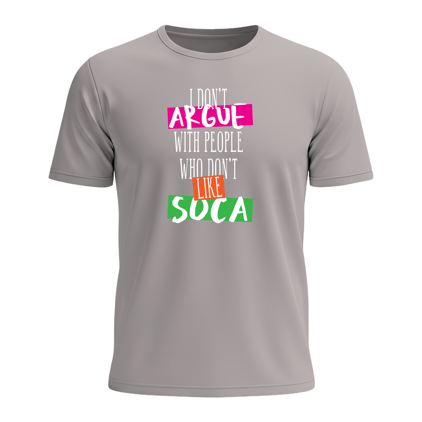 I Don't Argue - Men's Tee