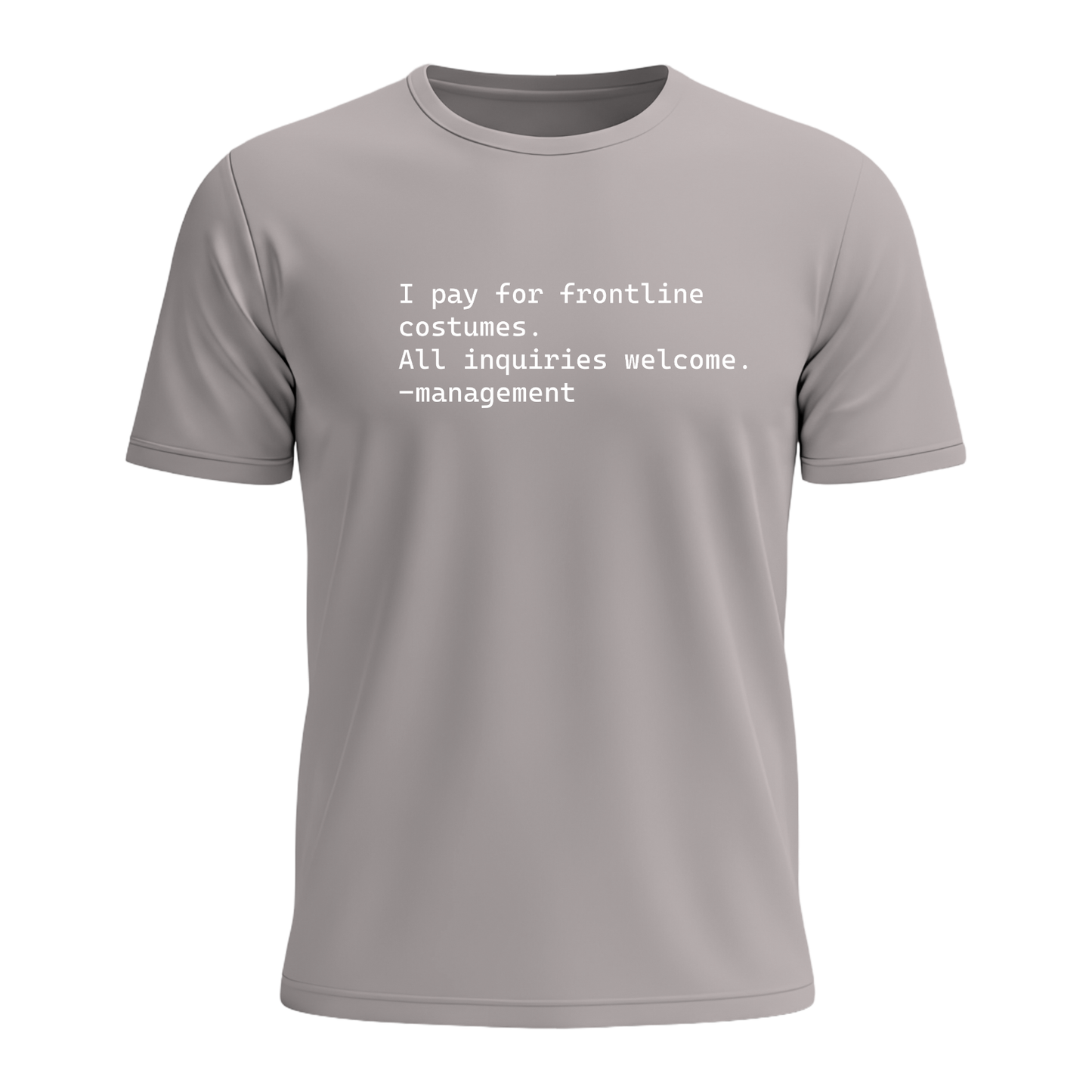 I Pay For Frontline Costumes - Men's Tee
