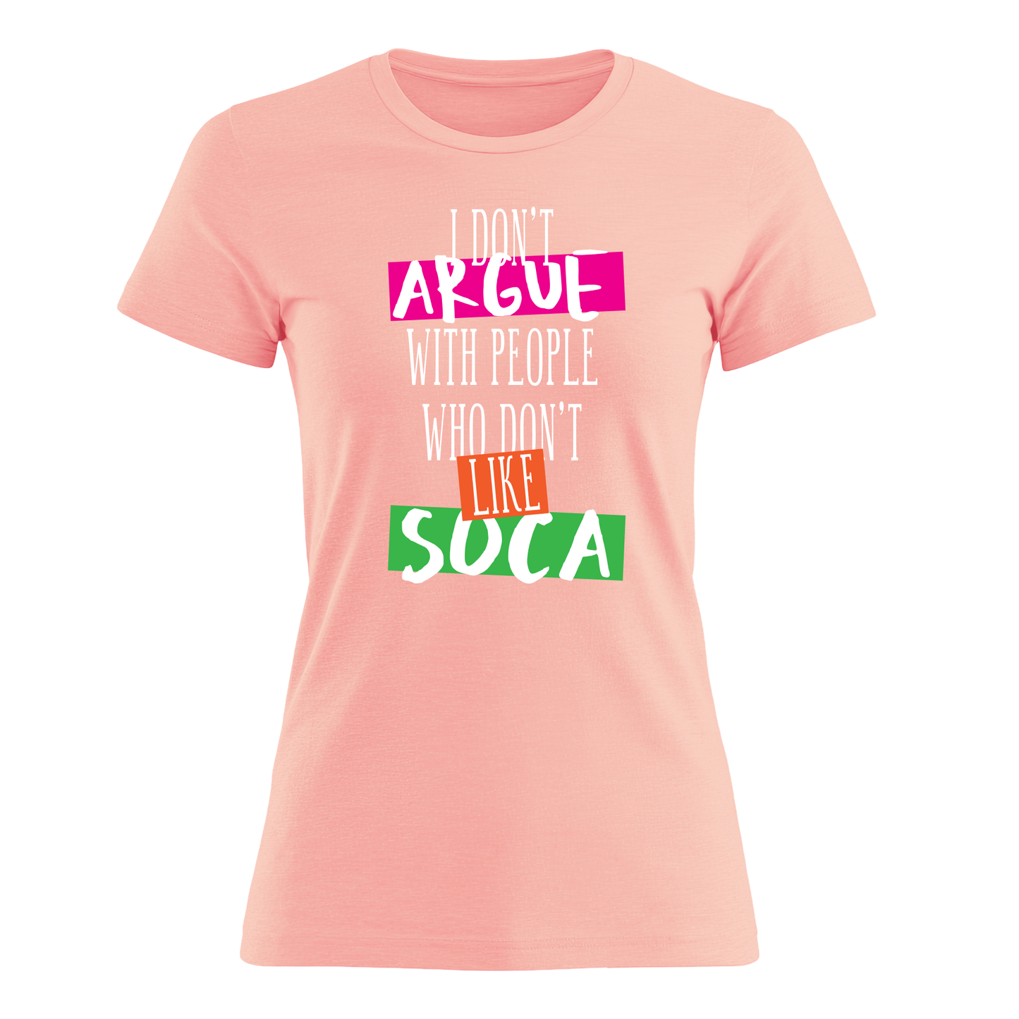 I Don't Argue - Women's Tee
