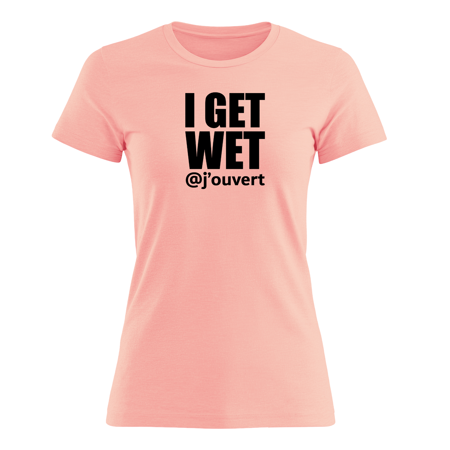 I Get Wet - Women's Tee