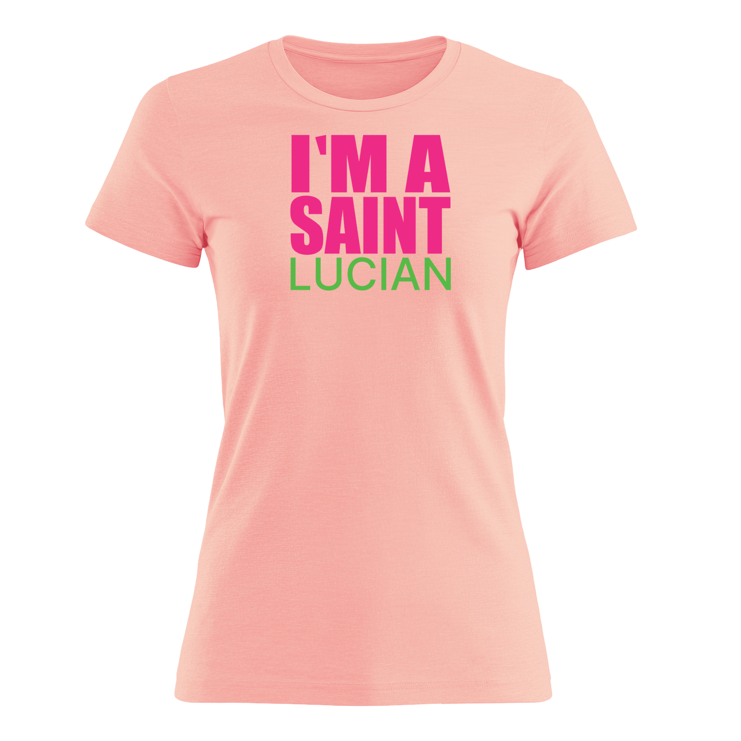 I'm A Saint Lucian - Women's Tee