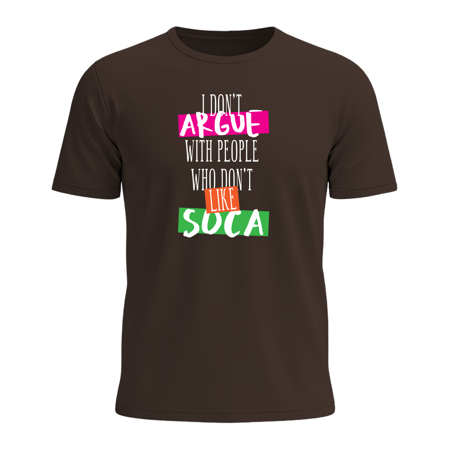 I Don't Argue - Men's Tee