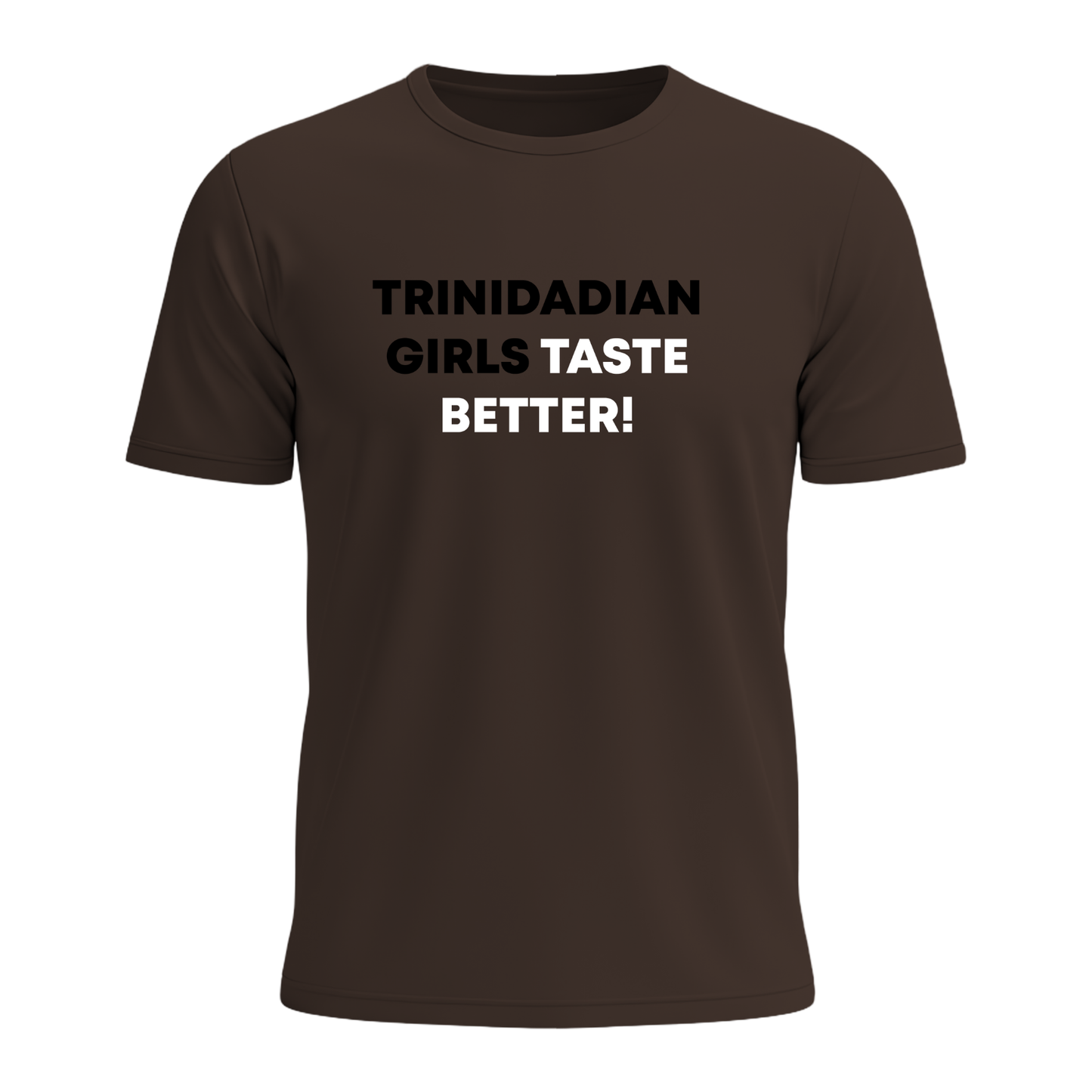 Trini Girls Taste Better - Men's Tee