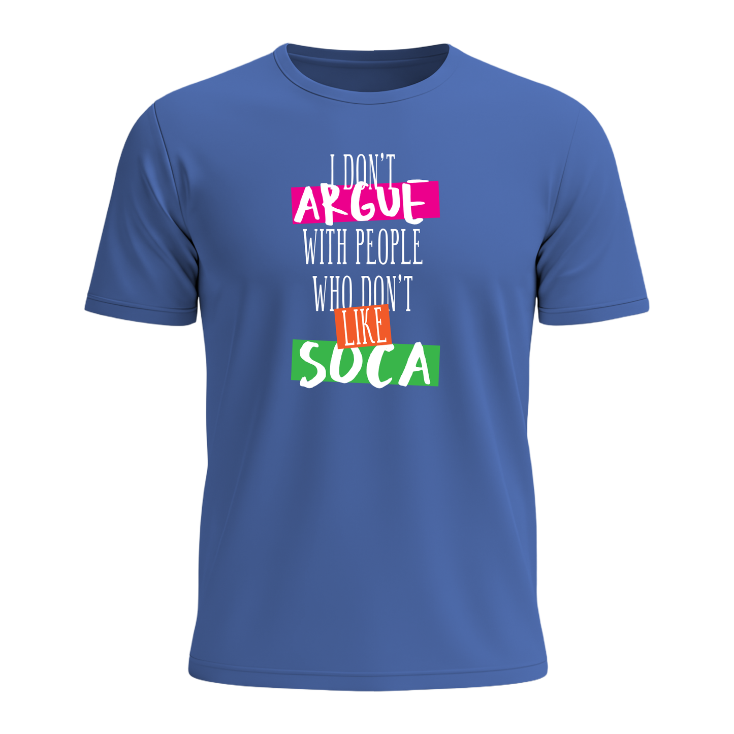 I Don't Argue - Men's Tee