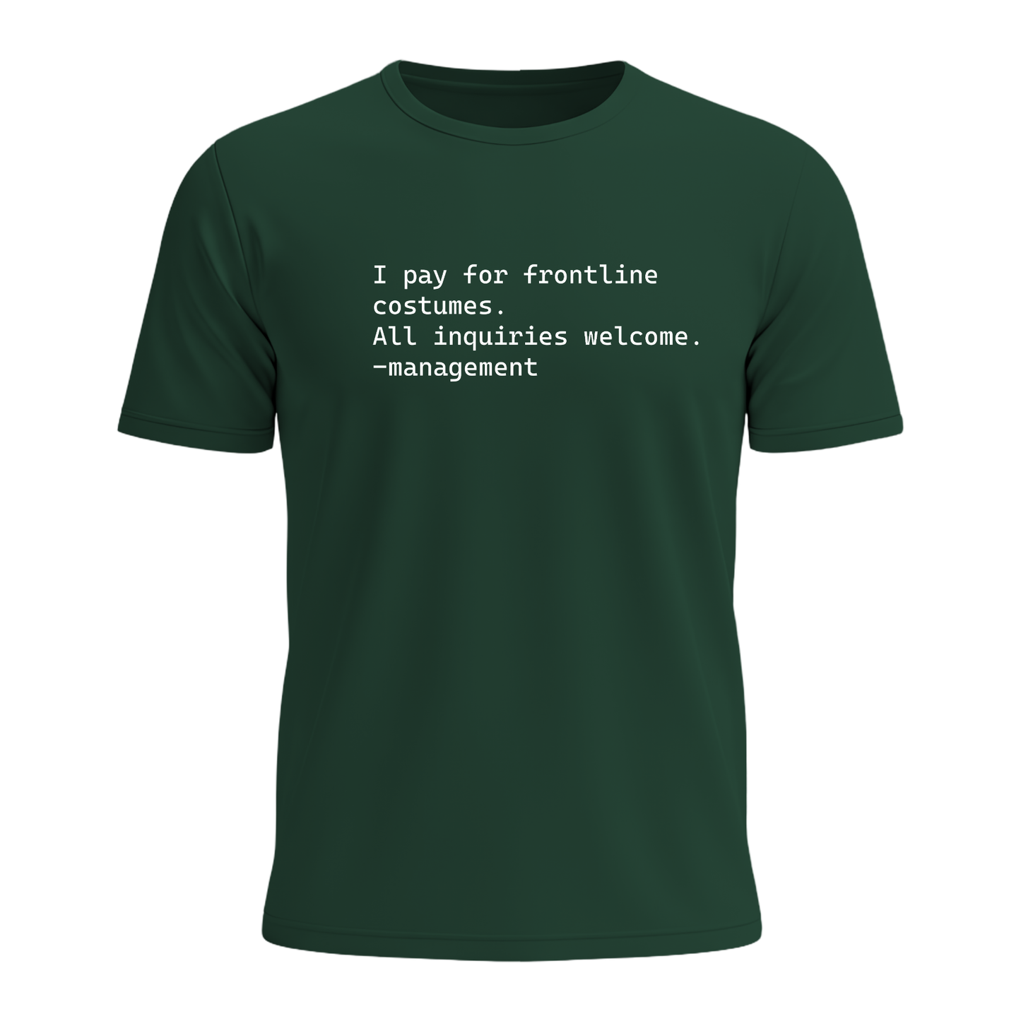 I Pay For Frontline Costumes - Men's Tee