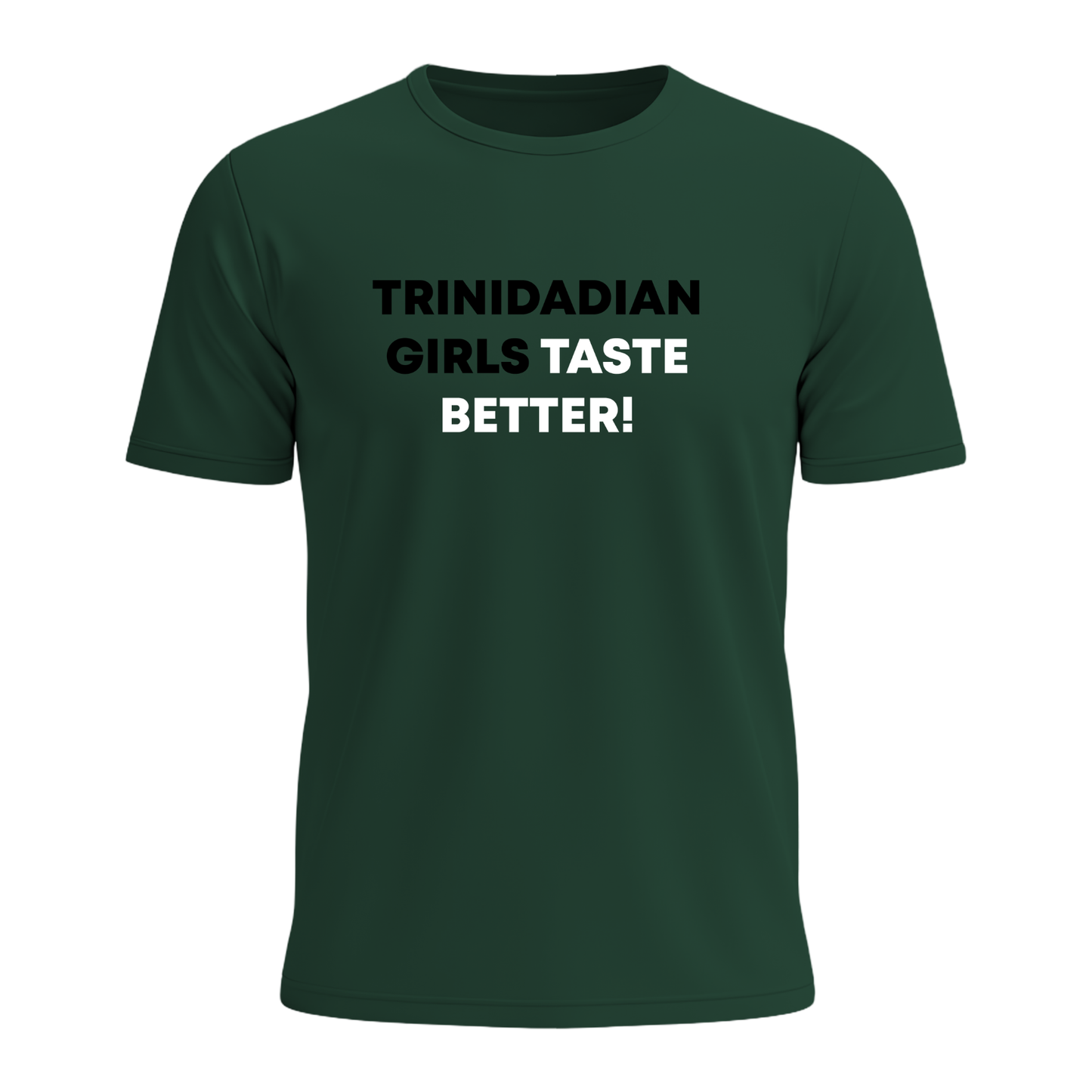 Trini Girls Taste Better - Men's Tee