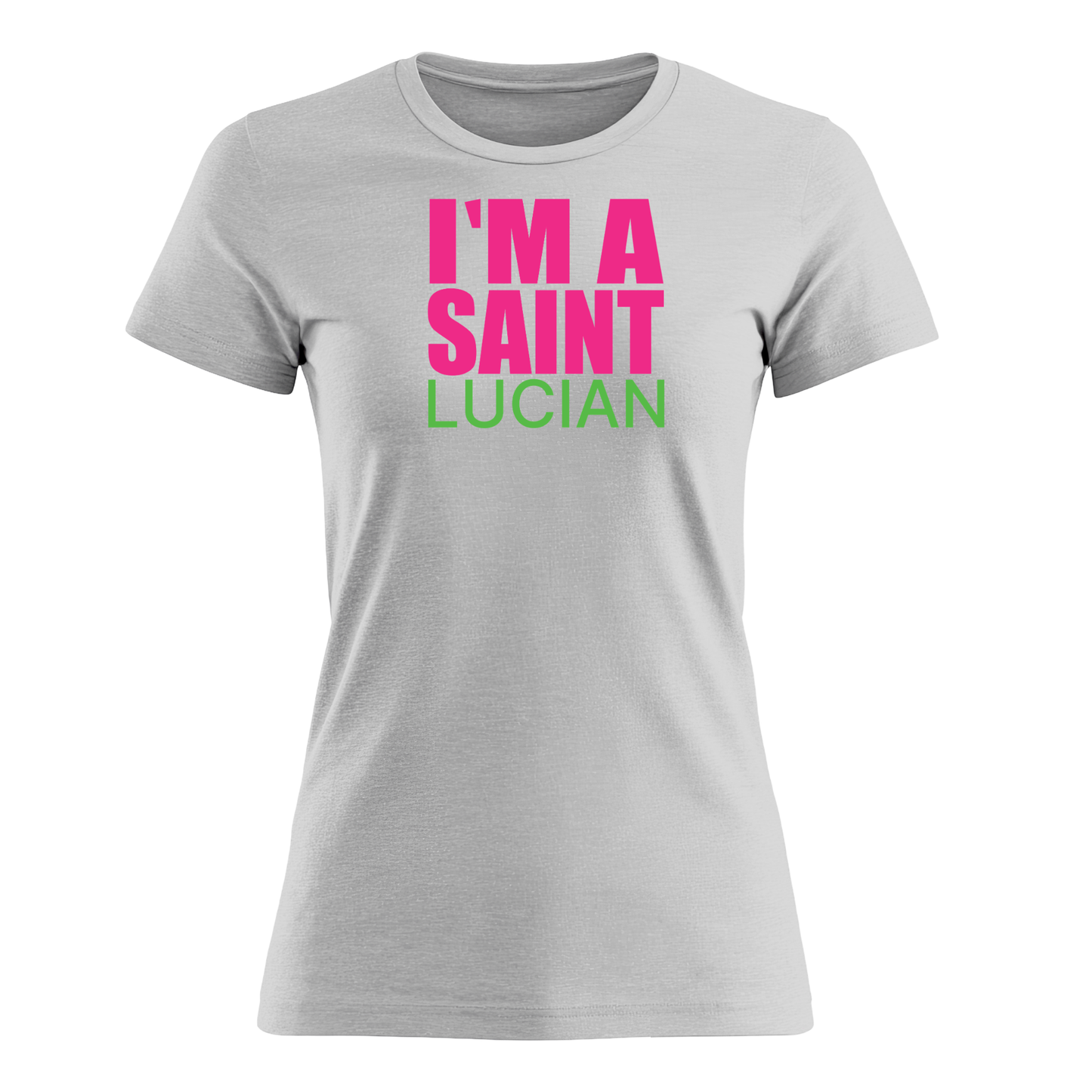 I'm A Saint Lucian - Women's Tee