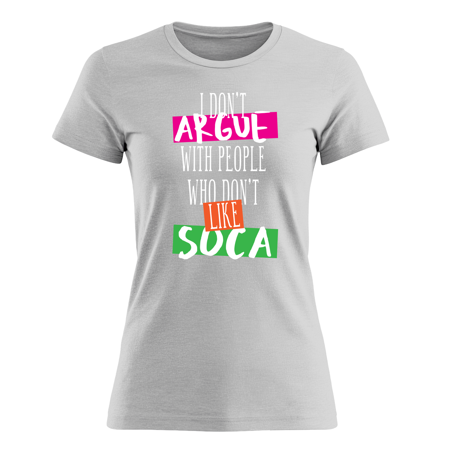 I Don't Argue - Women's Tee