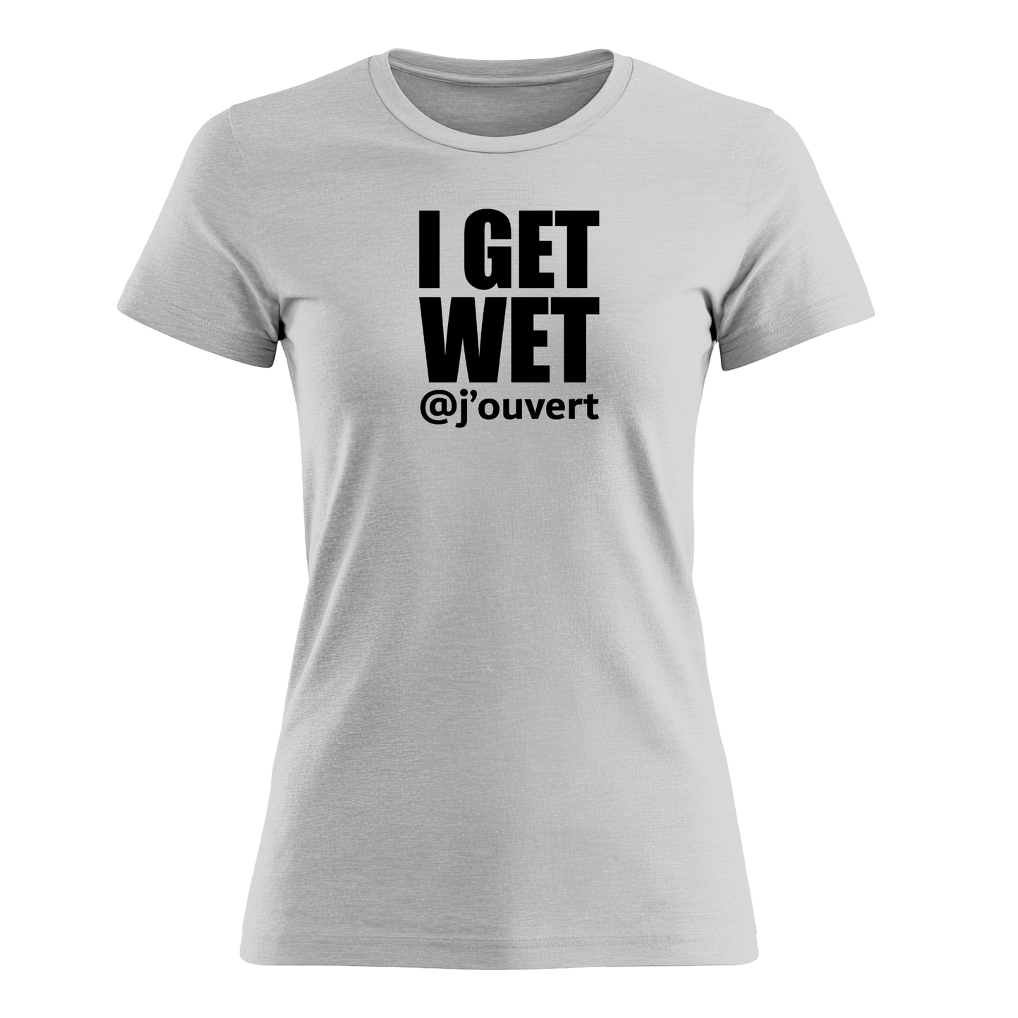 I Get Wet - Women's Tee