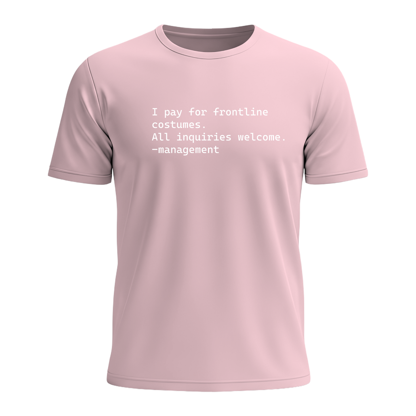 I Pay For Frontline Costumes - Men's Tee