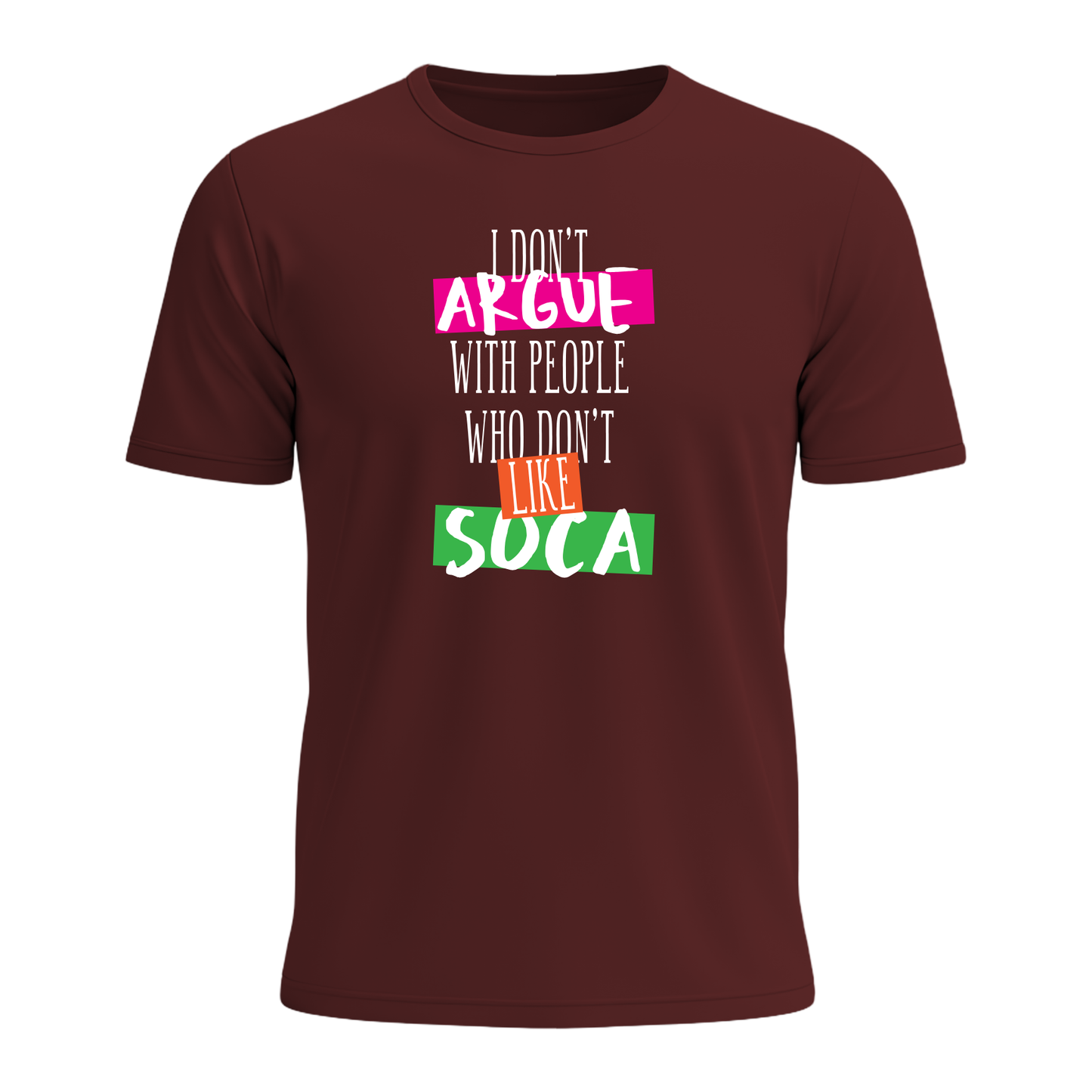 I Don't Argue - Men's Tee