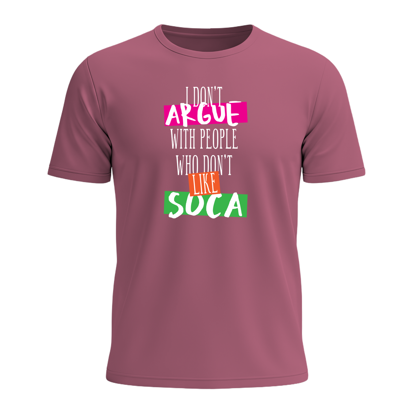 I Don't Argue - Men's Tee