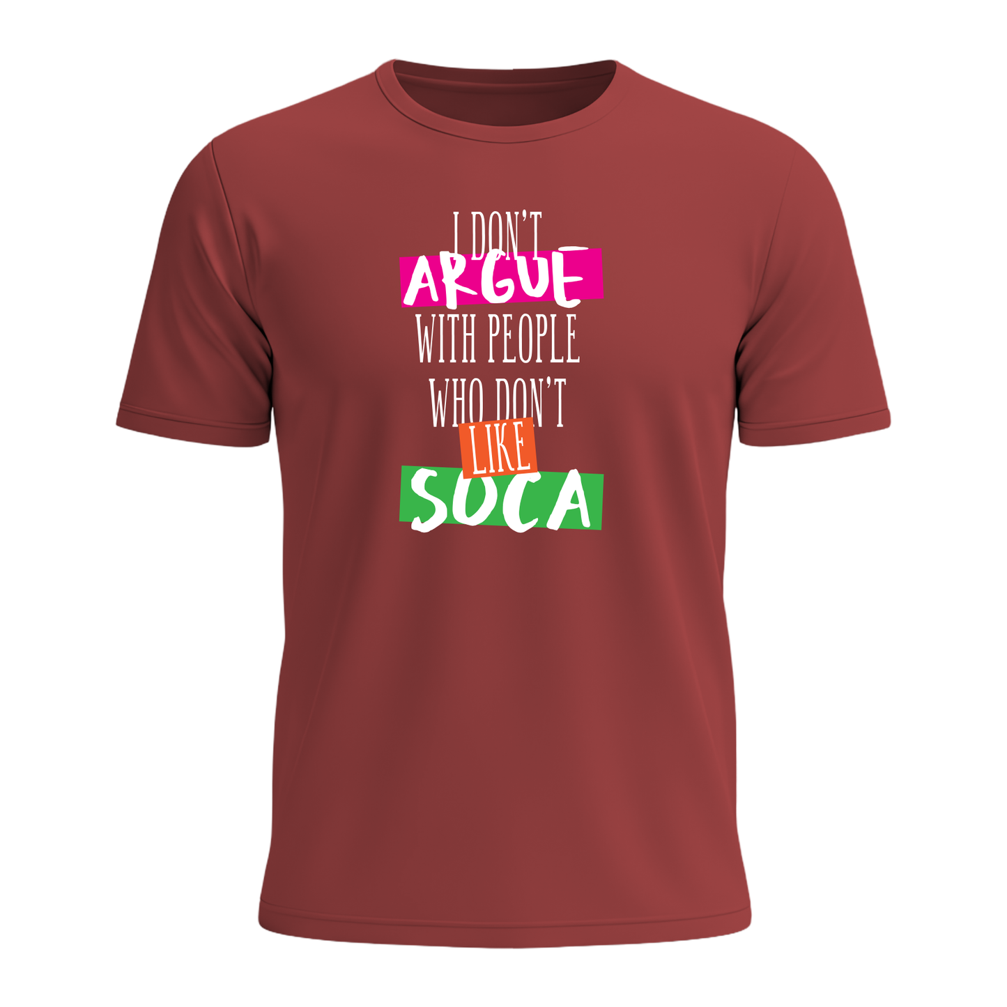 I Don't Argue - Men's Tee