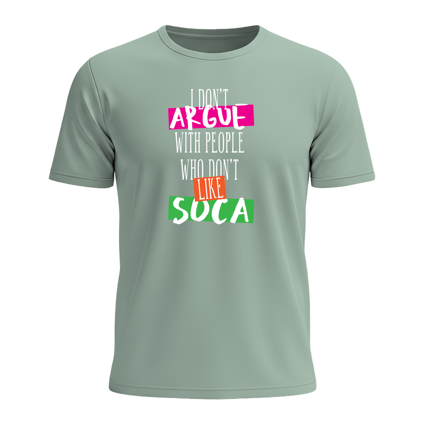 I Don't Argue - Men's Tee