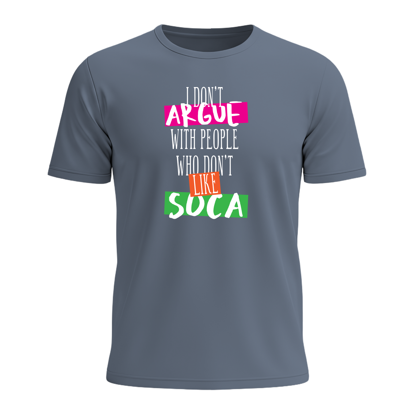I Don't Argue - Men's Tee