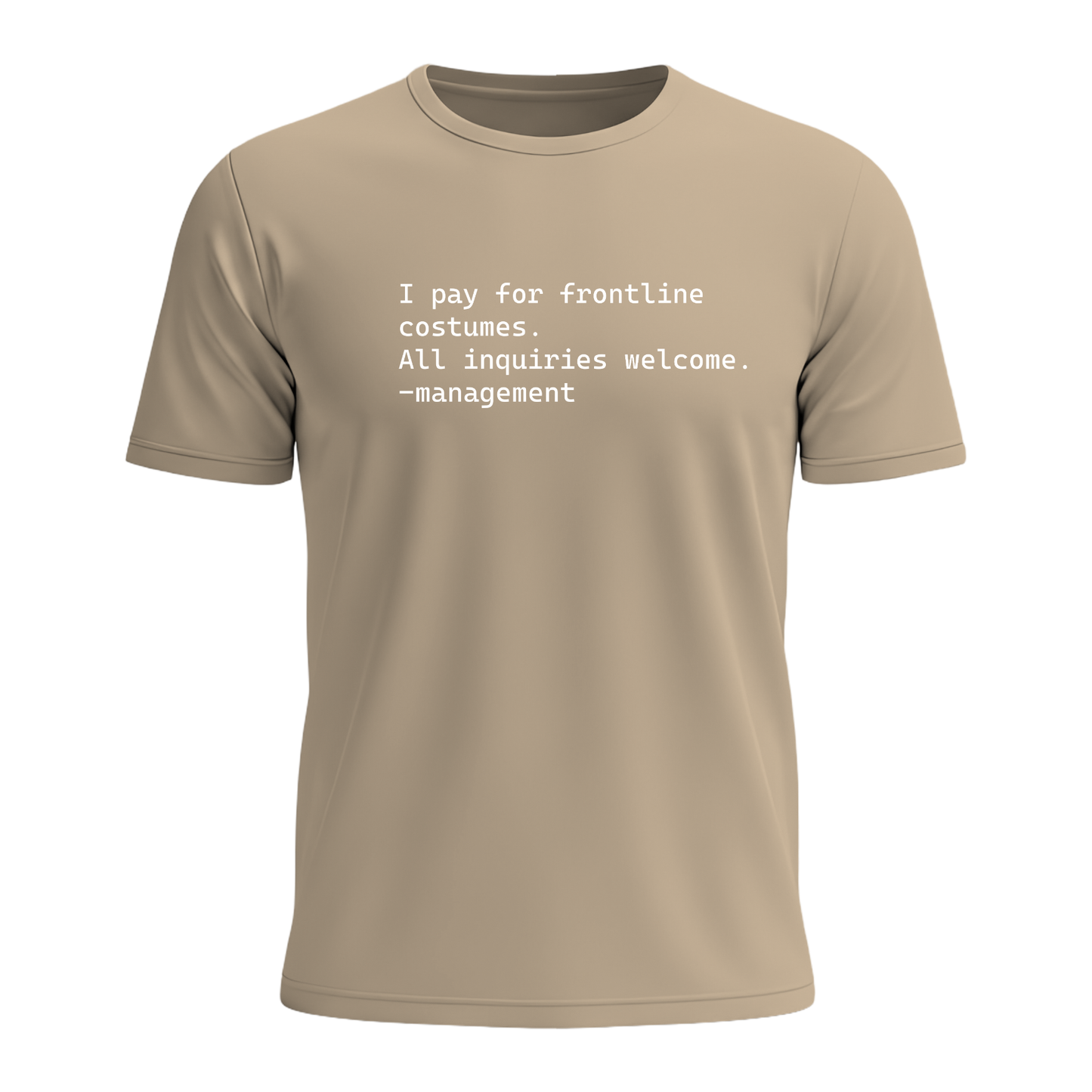 I Pay For Frontline Costumes - Men's Tee