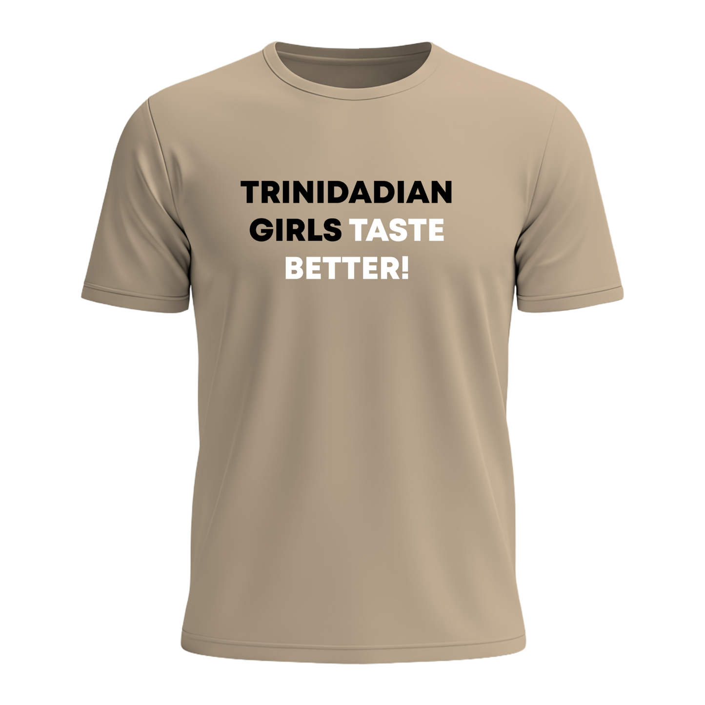 Trini Girls Taste Better - Men's Tee