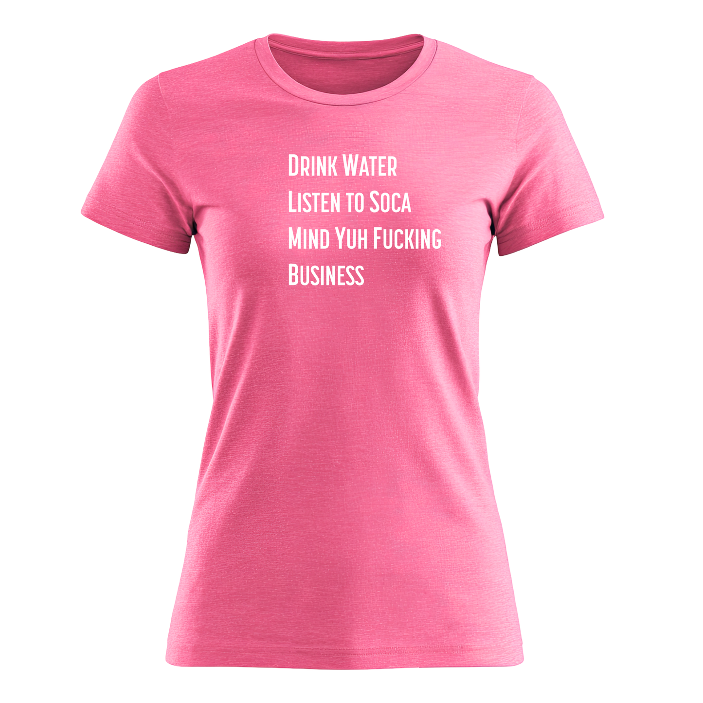 Drink Water - Women's Tee