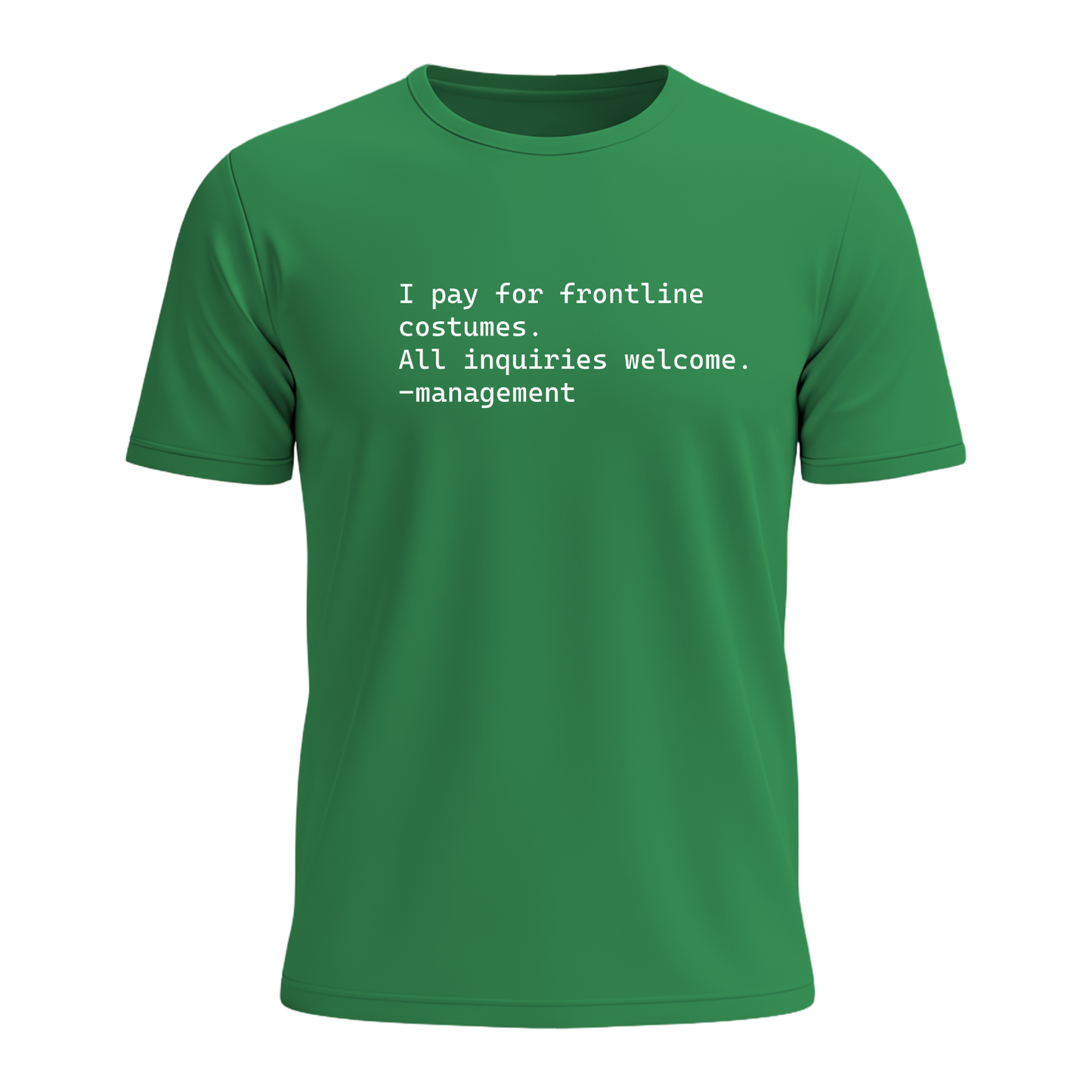 I Pay For Frontline Costumes - Men's Tee