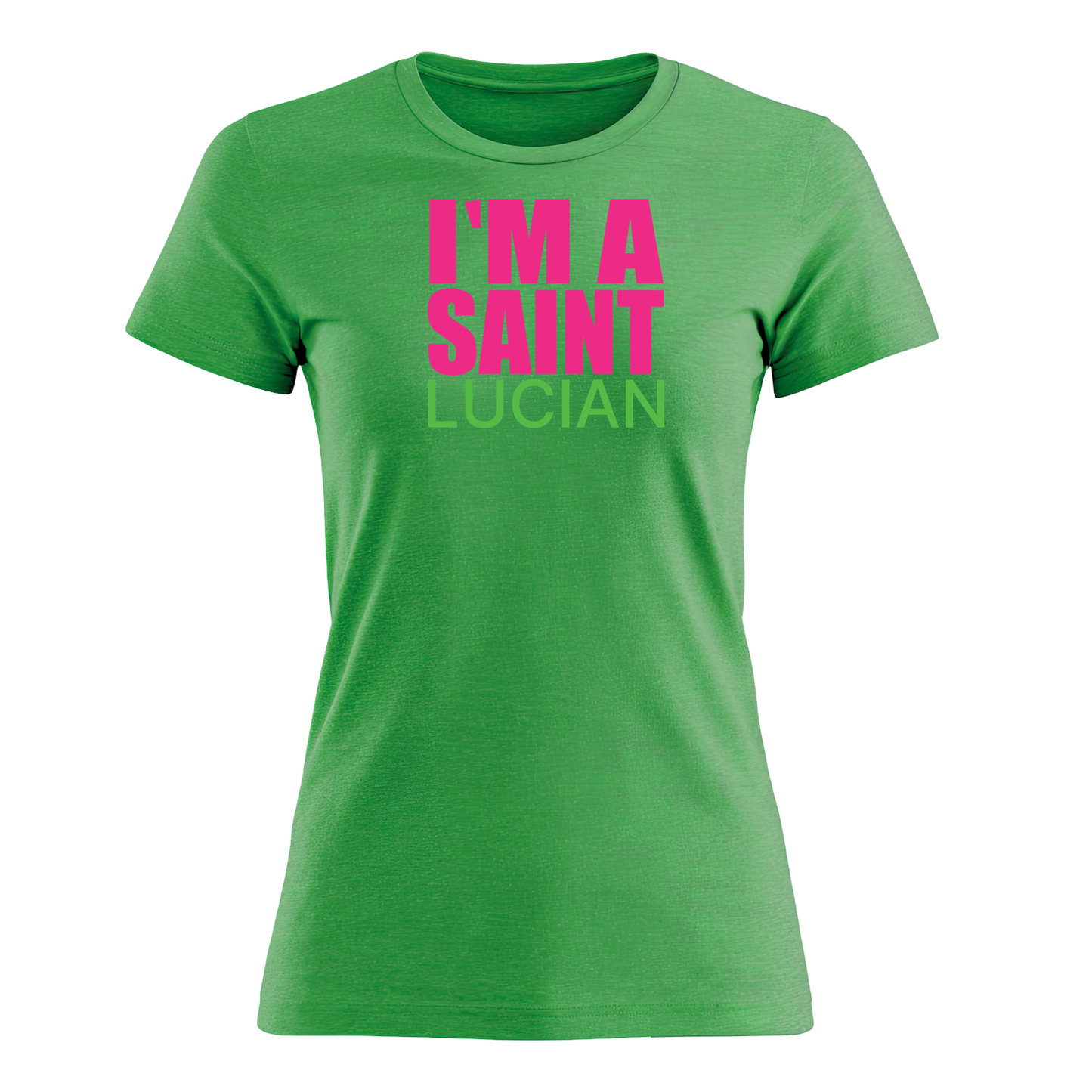 I'm A Saint Lucian - Women's Tee