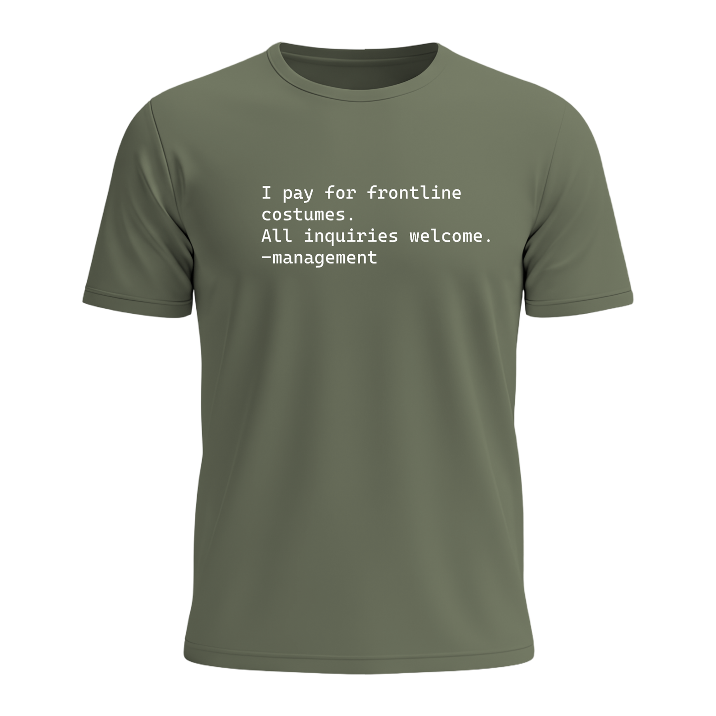 I Pay For Frontline Costumes - Men's Tee