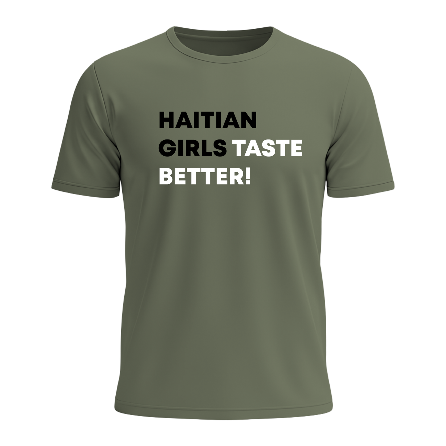 Haitian Girls Taste Better - Men's Tee