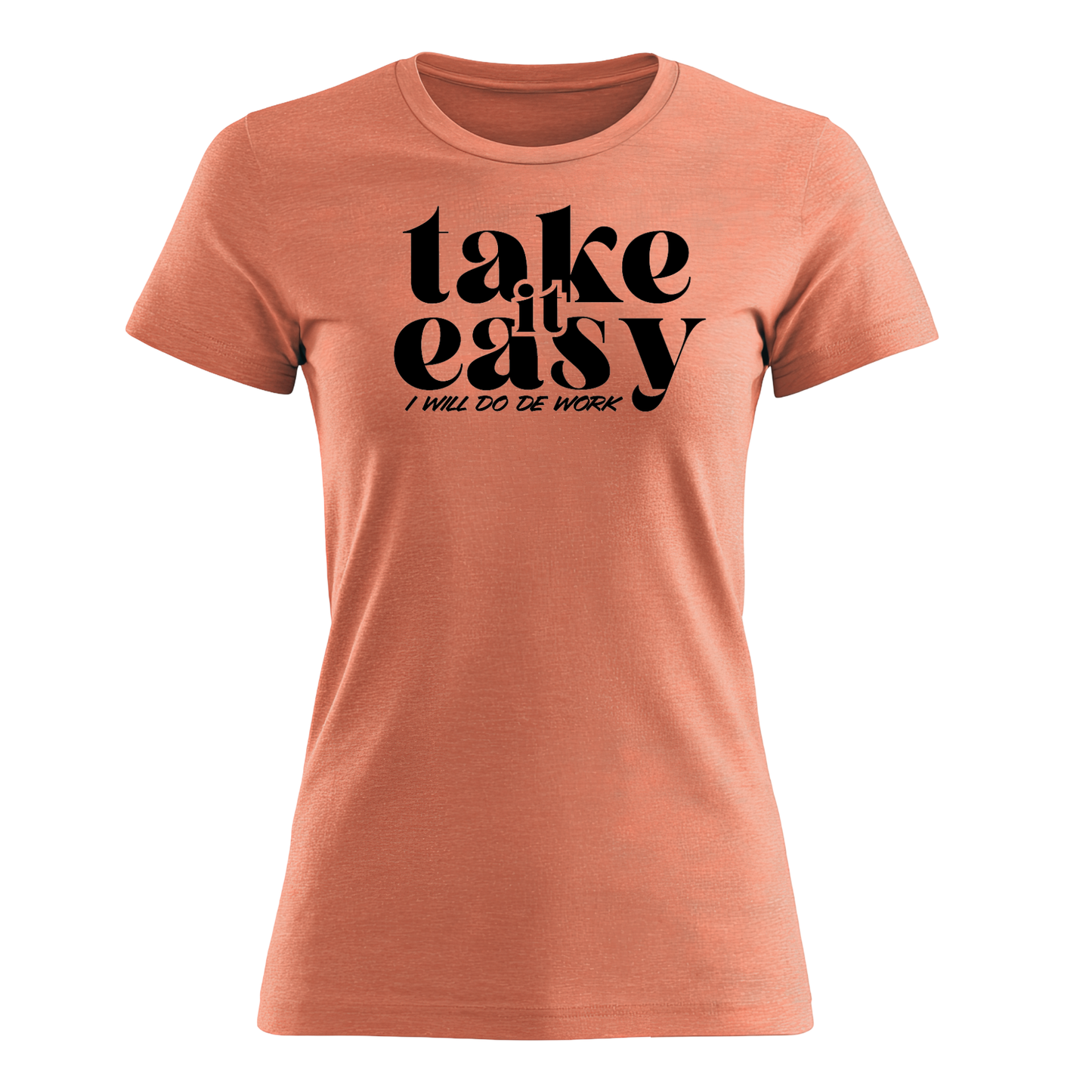 Take It Easy - Women's Tee