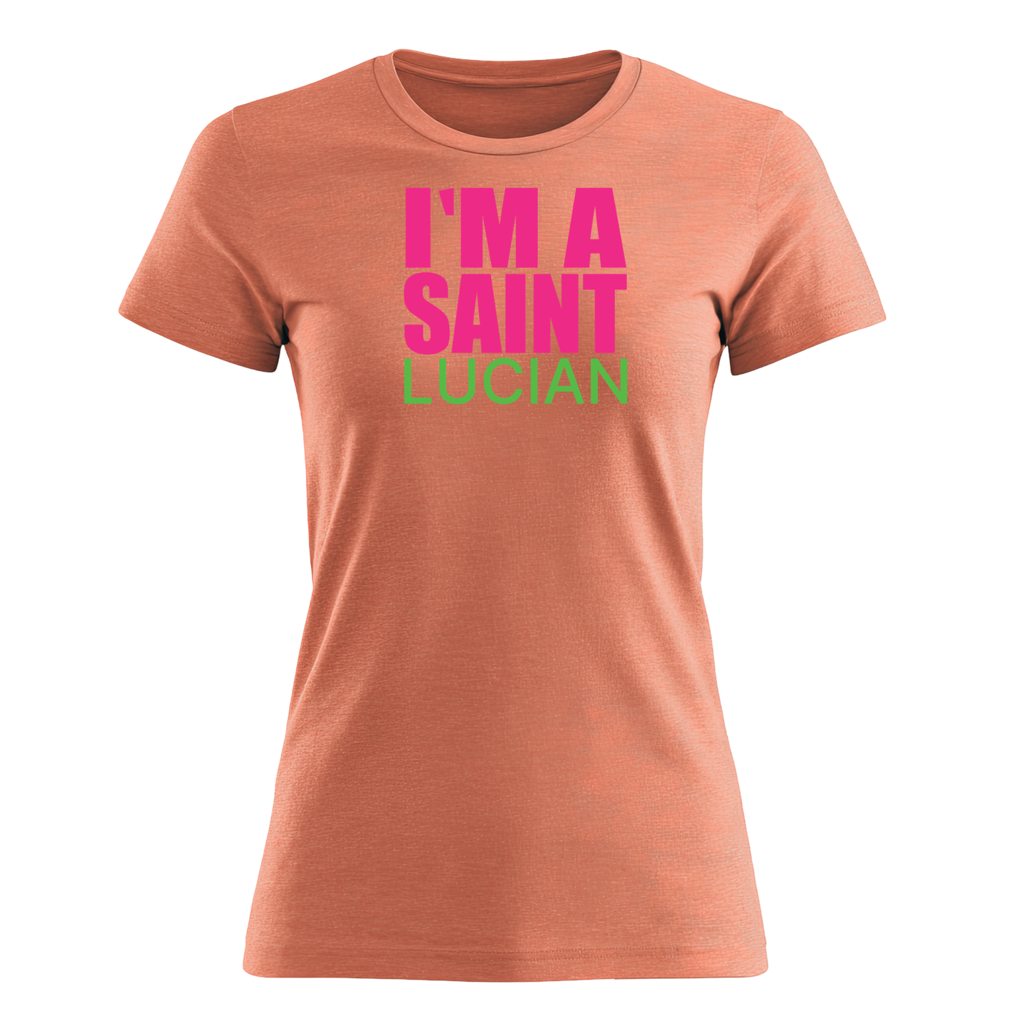 I'm A Saint Lucian - Women's Tee
