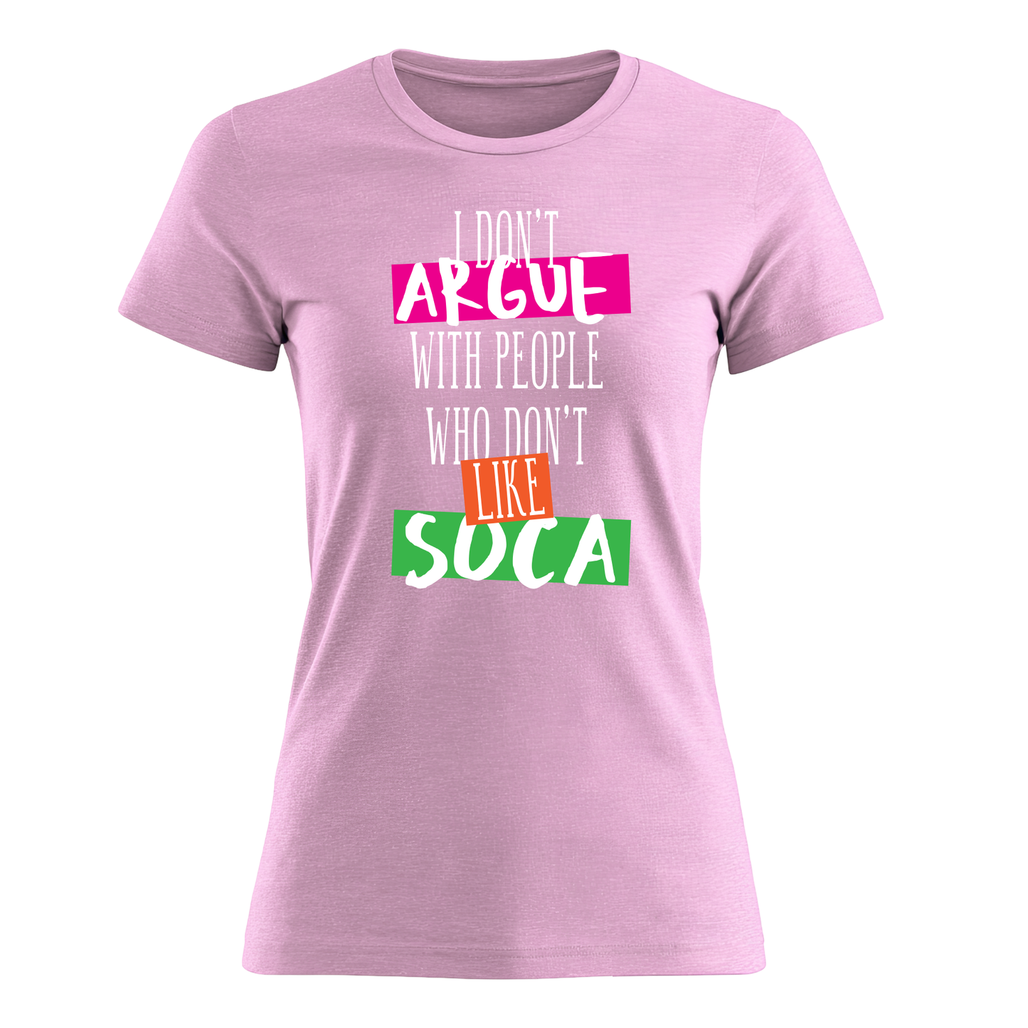 I Don't Argue - Women's Tee