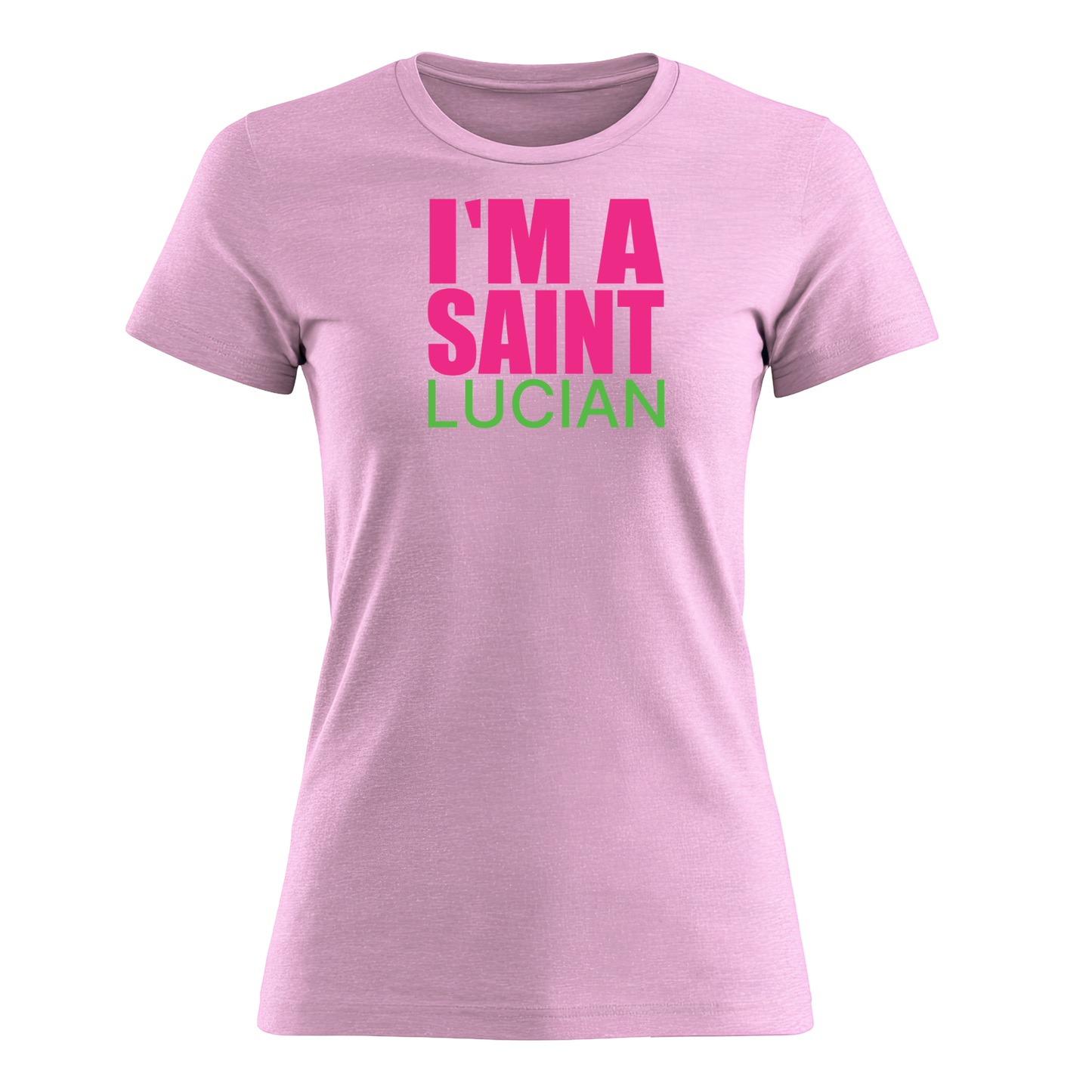 I'm A Saint Lucian - Women's Tee